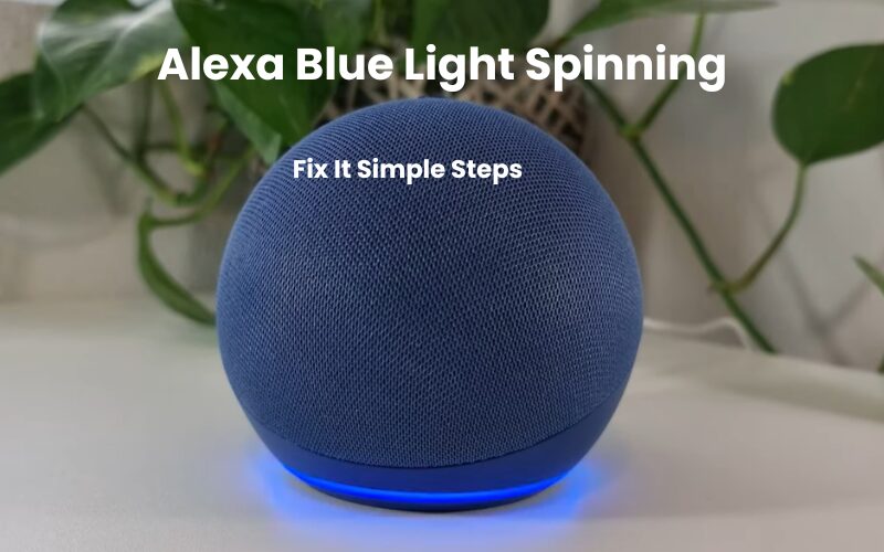 Alexa Blue Light Spinning