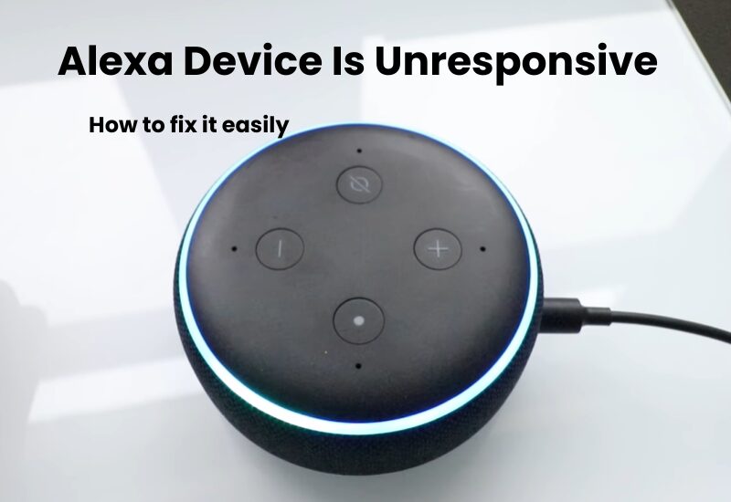 Alexa Device Is Unresponsive