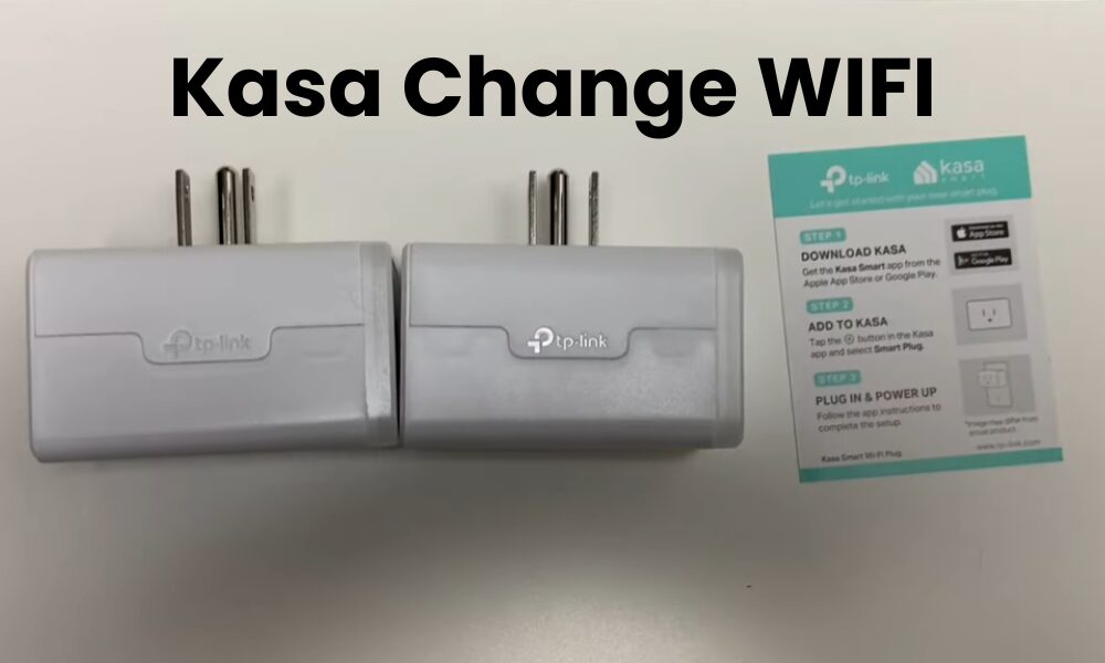 Kasa Change WIFI