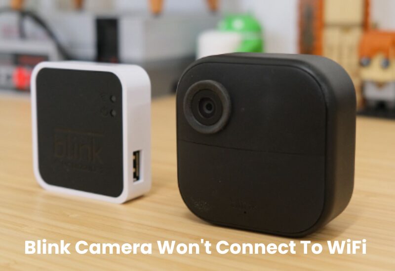 Blink Camera Won't Connect