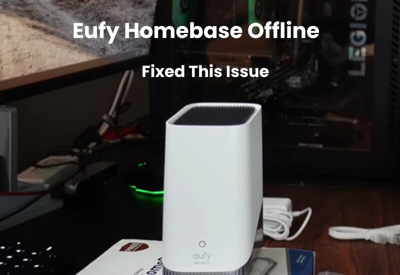 Eufy Homebase Offline