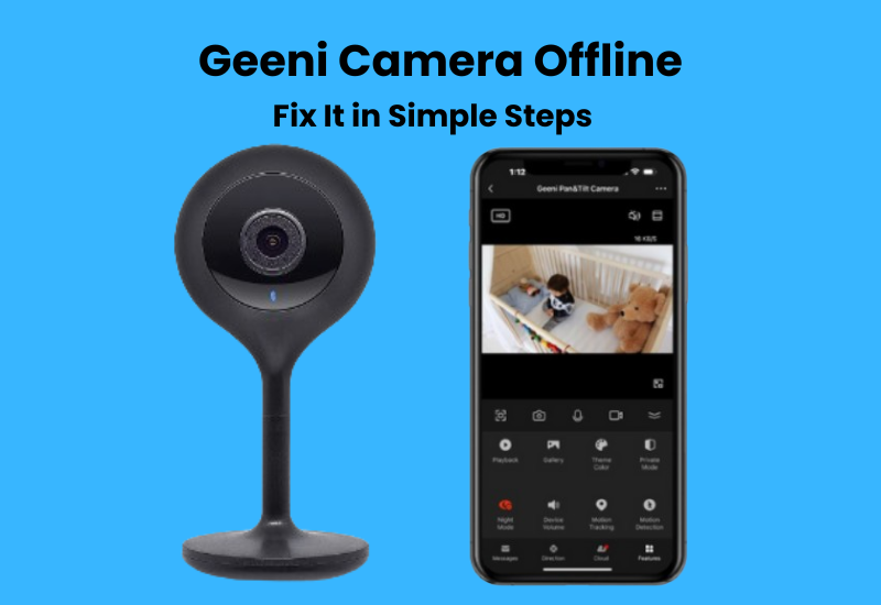 Geeni Camera Offline