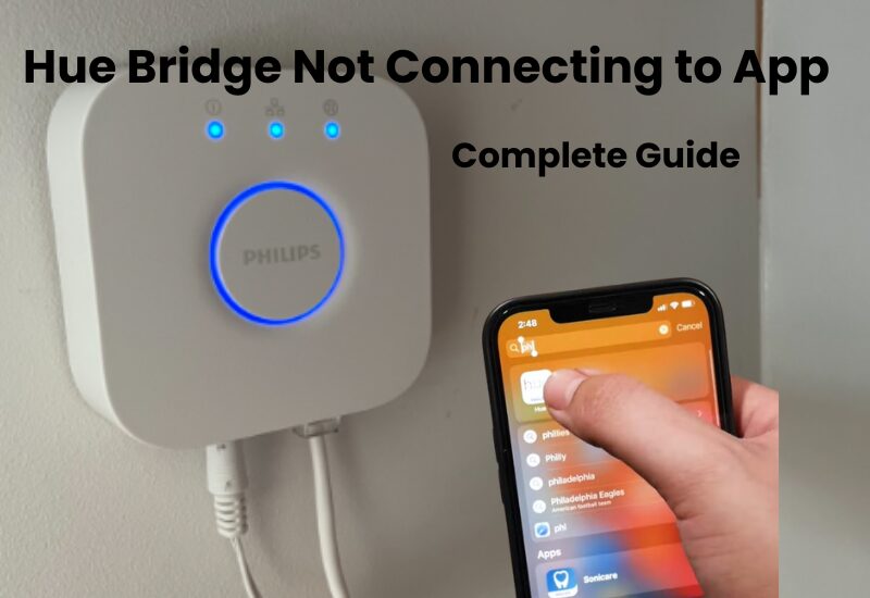 Hue Bridge Not Connecting to App