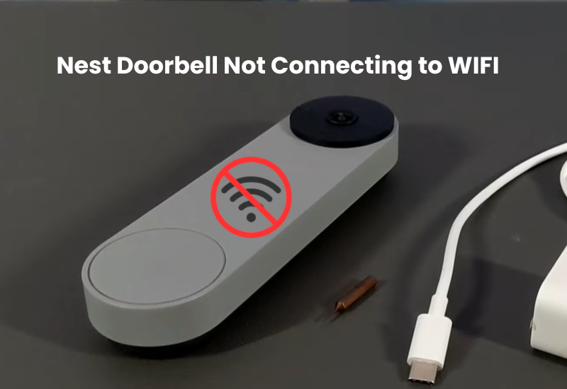 Nest Doorbell Not Connecting to WIFI