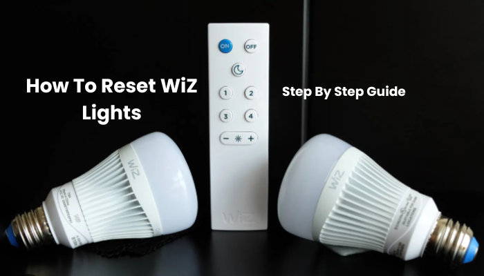 How To Reset WiZ Lights