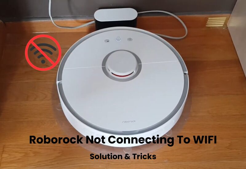 Roborock Not Connecting To WIFI